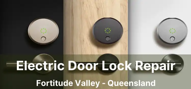 Electric Door Lock Repair Fortitude Valley - Queensland