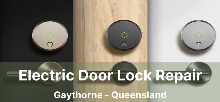 Electric Door Lock Repair Gaythorne - Queensland
