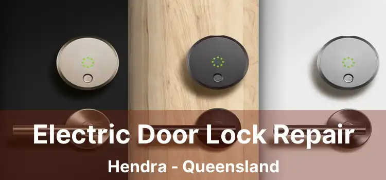 Electric Door Lock Repair Hendra - Queensland