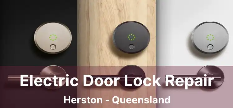 Electric Door Lock Repair Herston - Queensland