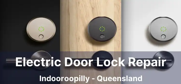 Electric Door Lock Repair Indooroopilly - Queensland