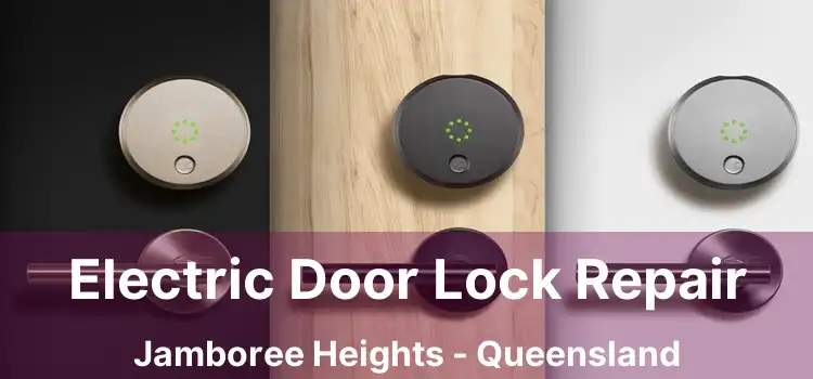 Electric Door Lock Repair Jamboree Heights - Queensland