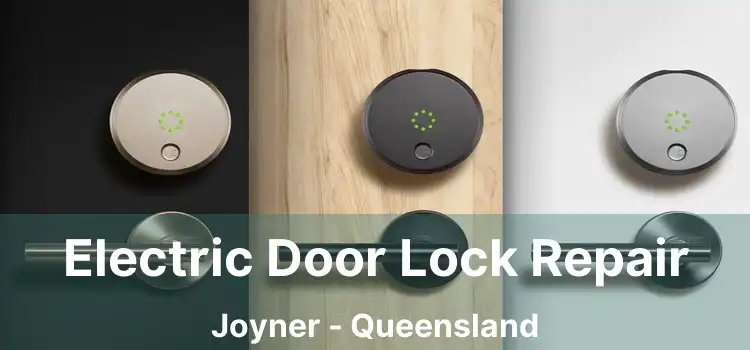 Electric Door Lock Repair Joyner - Queensland