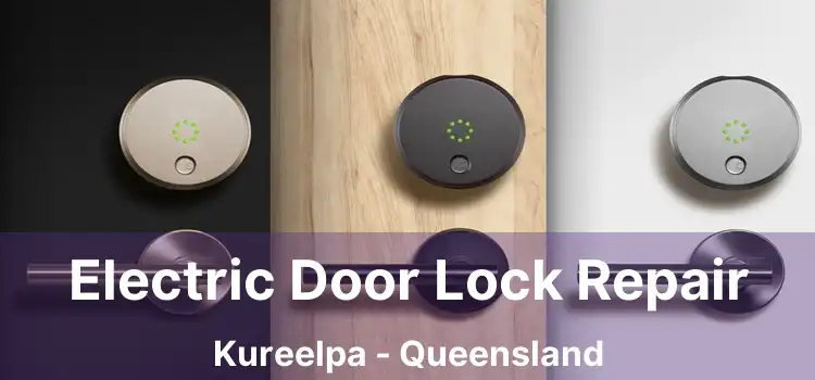 Electric Door Lock Repair Kureelpa - Queensland