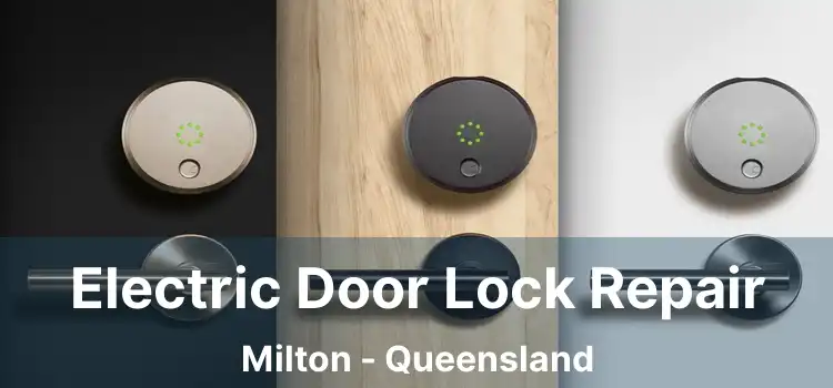 Electric Door Lock Repair Milton - Queensland