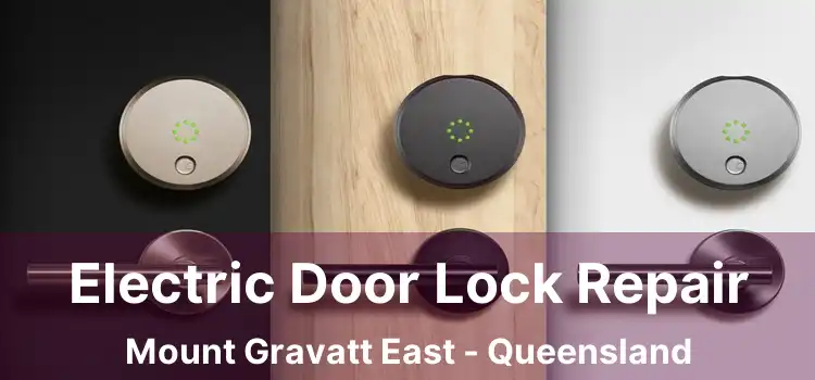 Electric Door Lock Repair Mount Gravatt East - Queensland
