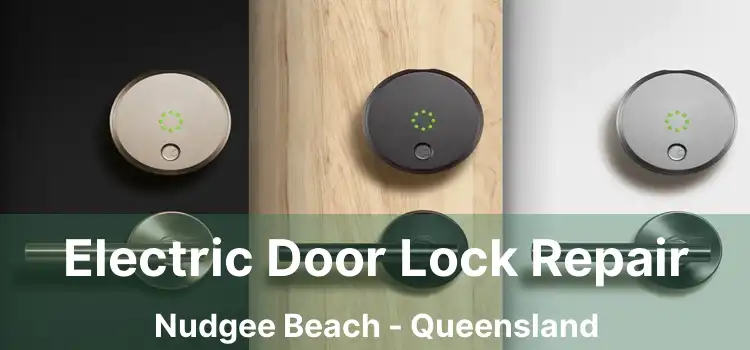 Electric Door Lock Repair Nudgee Beach - Queensland