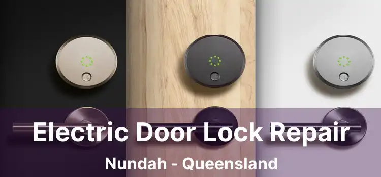 Electric Door Lock Repair Nundah - Queensland