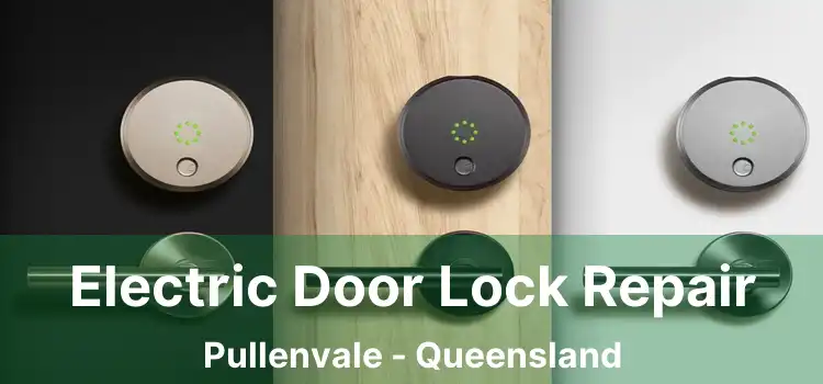 Electric Door Lock Repair Pullenvale - Queensland