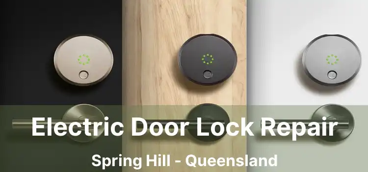 Electric Door Lock Repair Spring Hill - Queensland