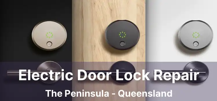 Electric Door Lock Repair The Peninsula - Queensland