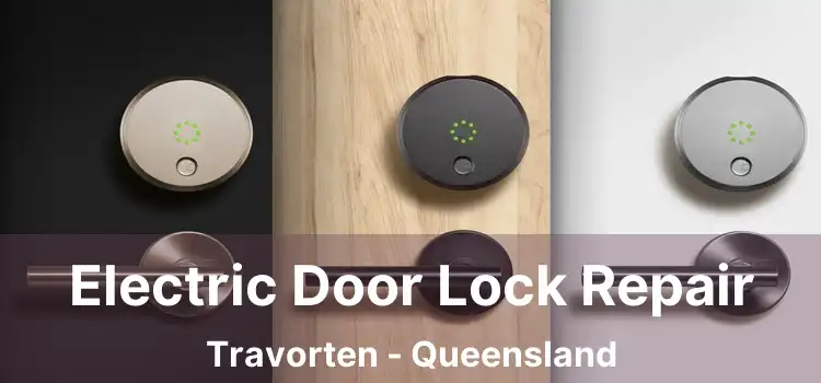 Electric Door Lock Repair Travorten - Queensland