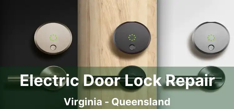 Electric Door Lock Repair Virginia - Queensland
