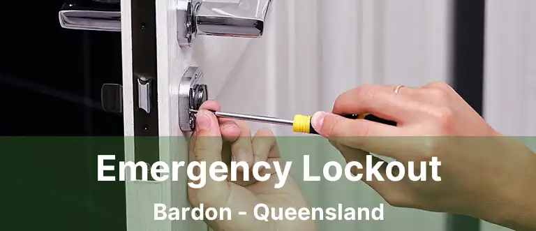 Emergency Lockout Bardon - Queensland