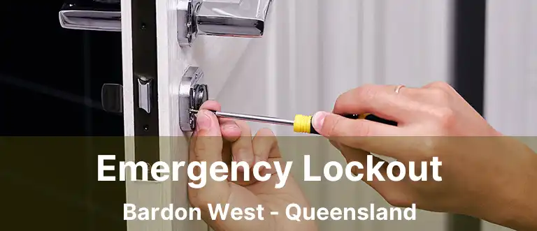Emergency Lockout Bardon West - Queensland