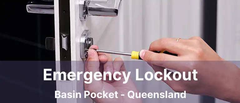 Emergency Lockout Basin Pocket - Queensland