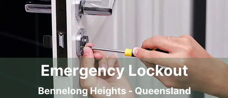 Emergency Lockout Bennelong Heights - Queensland