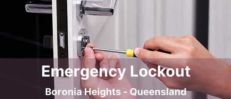 Emergency Lockout Boronia Heights - Queensland