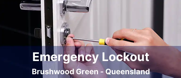 Emergency Lockout Brushwood Green - Queensland