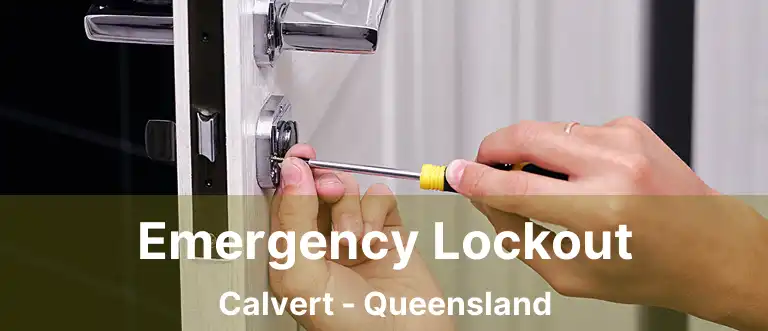 Emergency Lockout Calvert - Queensland