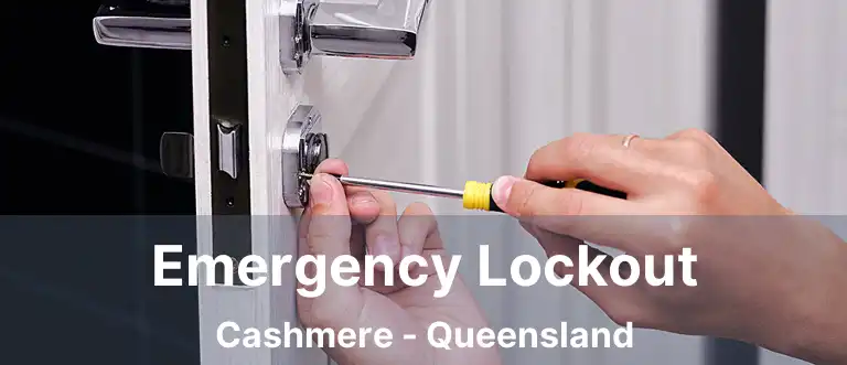 Emergency Lockout Cashmere - Queensland