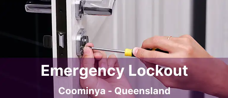 Emergency Lockout Coominya - Queensland