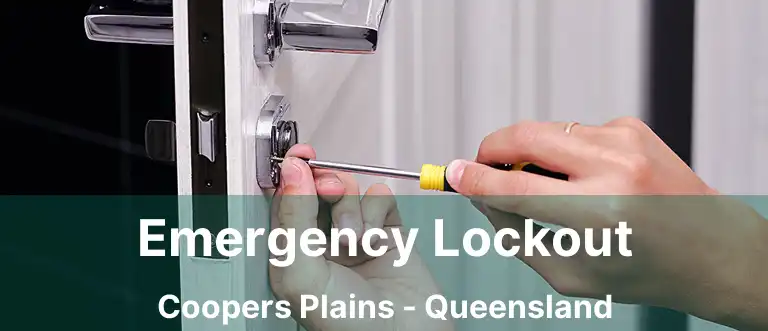 Emergency Lockout Coopers Plains - Queensland