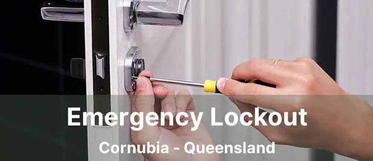 Emergency Lockout Cornubia - Queensland