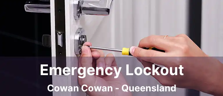Emergency Lockout Cowan Cowan - Queensland