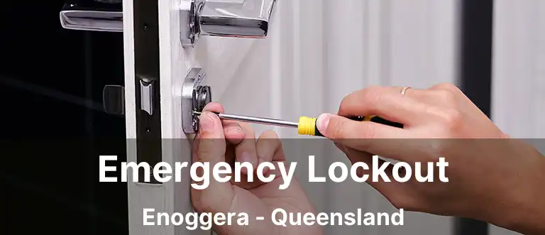 Emergency Lockout Enoggera - Queensland