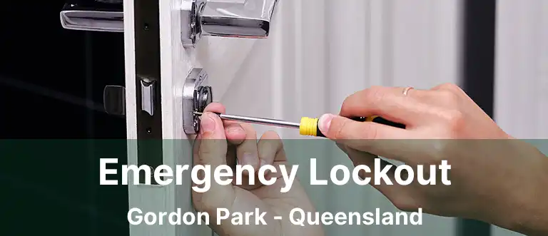 Emergency Lockout Gordon Park - Queensland