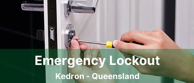 Emergency Lockout Kedron - Queensland