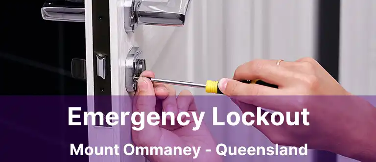 Emergency Lockout Mount Ommaney - Queensland