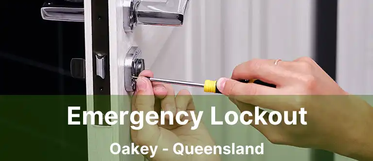 Emergency Lockout Oakey - Queensland