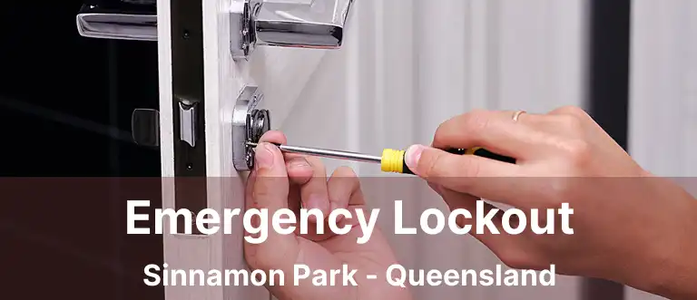 Emergency Lockout Sinnamon Park - Queensland