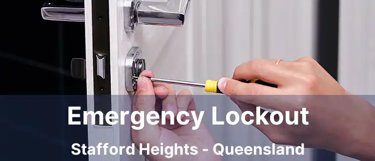 Emergency Lockout Stafford Heights - Queensland