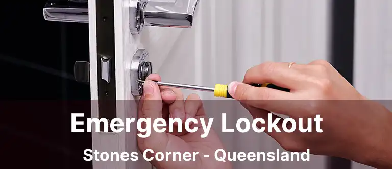 Emergency Lockout Stones Corner - Queensland