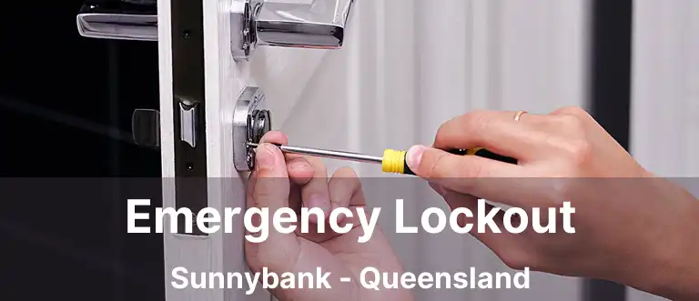 Emergency Lockout Sunnybank - Queensland