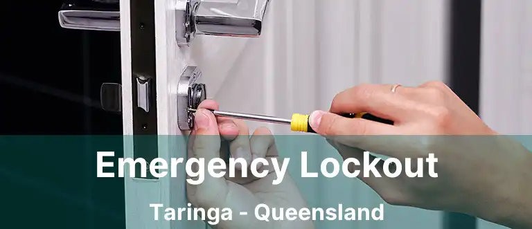 Emergency Lockout Taringa - Queensland