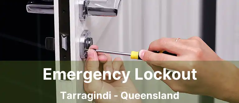 Emergency Lockout Tarragindi - Queensland