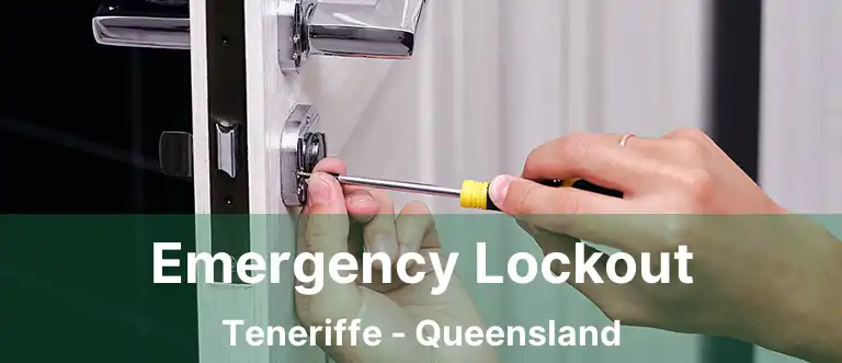 Emergency Lockout Teneriffe - Queensland