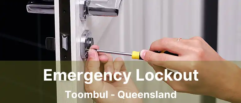 Emergency Lockout Toombul - Queensland