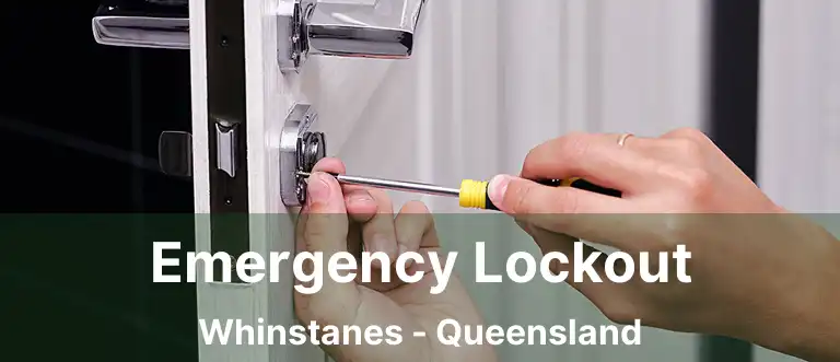 Emergency Lockout Whinstanes - Queensland