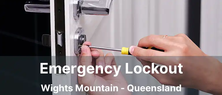Emergency Lockout Wights Mountain - Queensland