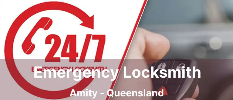 Emergency Locksmith Amity - Queensland