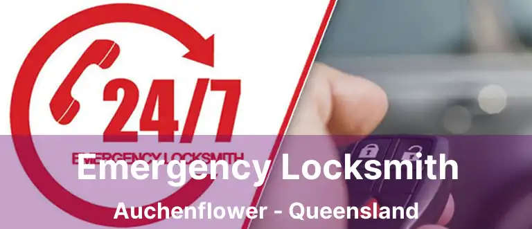 Emergency Locksmith Auchenflower - Queensland