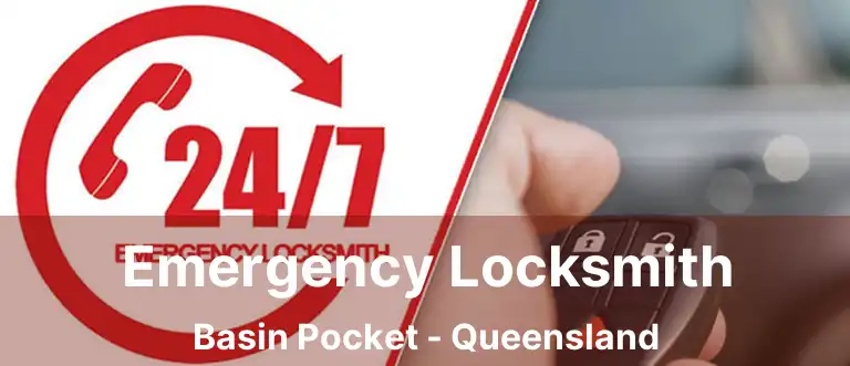 Emergency Locksmith Basin Pocket - Queensland