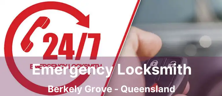 Emergency Locksmith Berkely Grove - Queensland