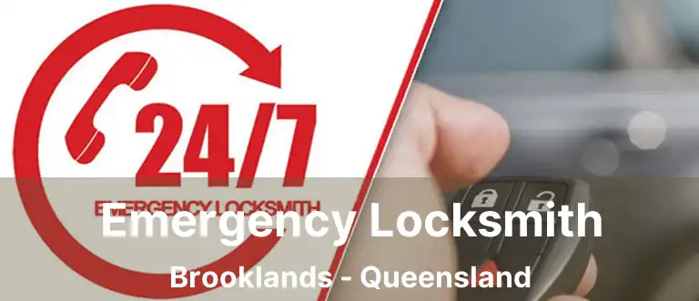 Emergency Locksmith Brooklands - Queensland
