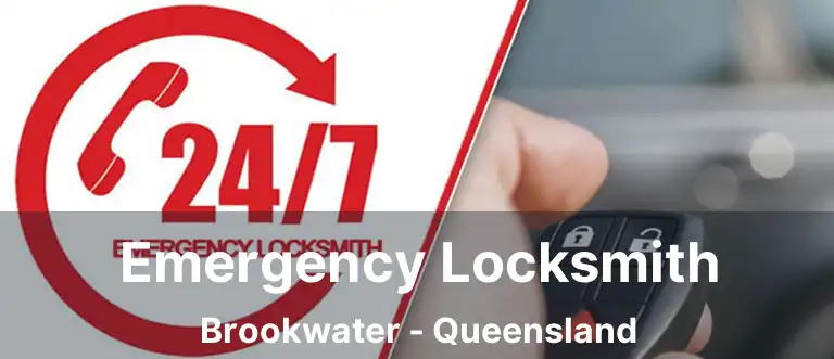 Emergency Locksmith Brookwater - Queensland